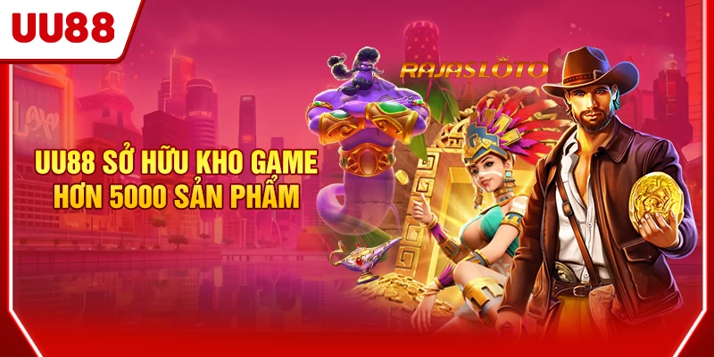 UU88 17 UU88 sở hữu kho game hơn 5000 sản phẩm